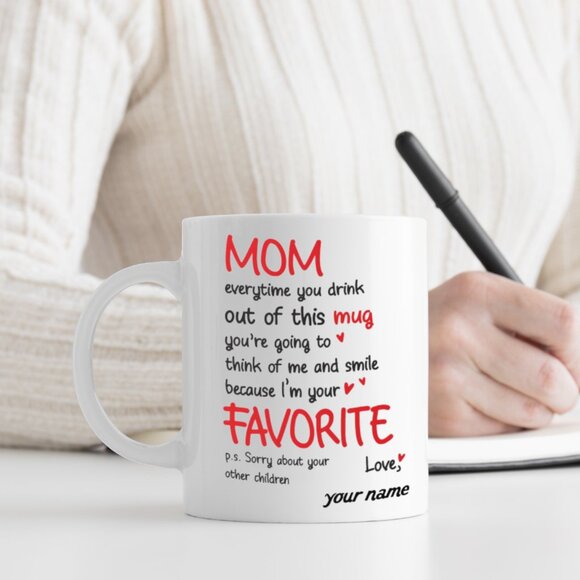 Funny 11oz White Mug for Mom - I'm Your Favorite Mug - Personalized Mug - Picture 2 of 4